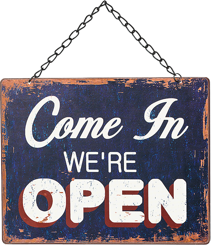 Come in we're open sign